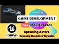 Spawning Actors Exposing Blueprints Variables Crystal Cavern Unreal Tutorial Part 12