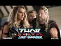 Download Lagu Thor Love and Thunder 2025 - Full Movie Watch Now - Review \u0026 Facts