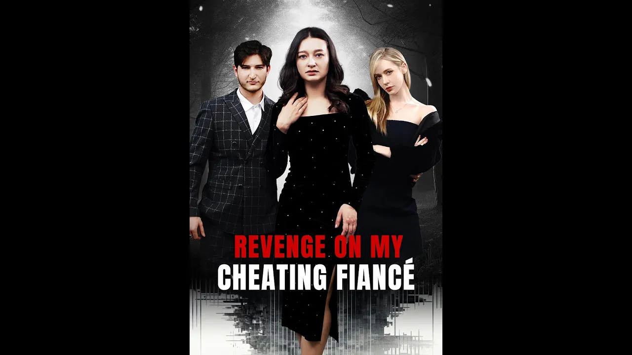 Revenge On My Cheating Fiancé poster