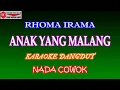 Download Lagu KARAOKE DANGDUT ANAK YANG MALANG - RHOMA IRAMA (COVER) NADA COWOK