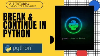 Break Continue in Python Python Tutorial For Absolute Beginners In Hindi
