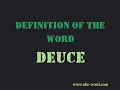 Definition of the word Deuce