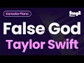 Download Lagu Taylor Swift - False God (Piano Karaoke)