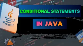 Conditional Statements in Java if else if ternary switch