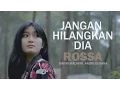 Download Lagu Rossa - Jangan Hilangkan Dia (Bintan Radhita, Andri Guitara) cover