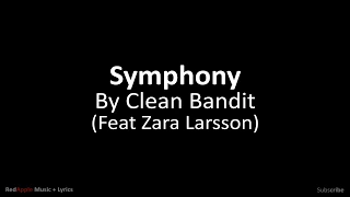 Download Symphony - By Clean Bandit (Feat Zara Larsson)(with Lyrics) MP3