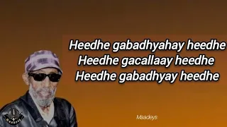 HEES Heedhe Gabadhyahay Heedhe Faysal Cumar Mushteeg Original Lyrics 