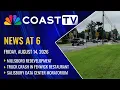 CoastTV 6 PM News August 14 2026