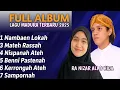 Download Lagu Full Album Lora Nizar Ali ft Hidaa - Lagu Madura Viral 2025 | Lagu Madura 2025 - Hida ft Lora Nizar