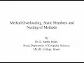 Method Overloading Static Members and Nesting of Methods in Java