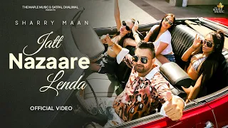 Jatt Nazaare Lenda (Official Video) | Sharry Maan | Back To Roots Album
