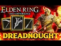 The DREADNOUGHT Class is CRUSHING BOSSES in Elden Ring s Convergence MOD