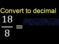 Convert to decimal How To Convert Decimals to Fractions