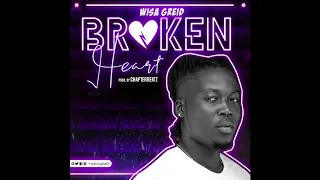 Wisa Greid - Broken Heart (Audio Slide)