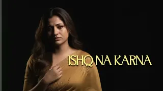 ishq na karna gitanjali khan