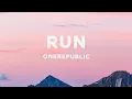 Download Lagu OneRepublic - Run (Lyrics)