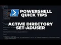 PowerShell Quick Tips Active Directory - Set-ADUser
