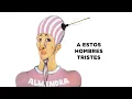 A Estos Hombres Tristes - Almendra