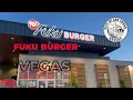 FukuBurger Las Vegas WHAT