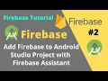 Firebase Tutorial - 2 How to Connect Android Project to Firebase