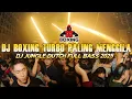 Download Lagu DJ BOXING TURBO PALING MENGGILA !! DJ JUNGLE DUTCH FULL BASS DISCO TERBARU 2025