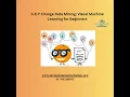 S-E-7 Orange Data Mining Visual Machine Learning for Beginners
