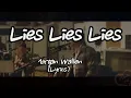 Morgan Wallen - Lies Lies Lies (Lyrics)