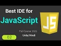 Best IDE for JavaScript VS Code Editor