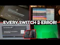 EVERY Nintendo Switch 2 Error EXPLAINED