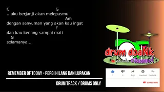 Download Remember Of Today - Pergi Hilang dan Lupakan (drums only) [chord gitar \u0026 lirik] MP3