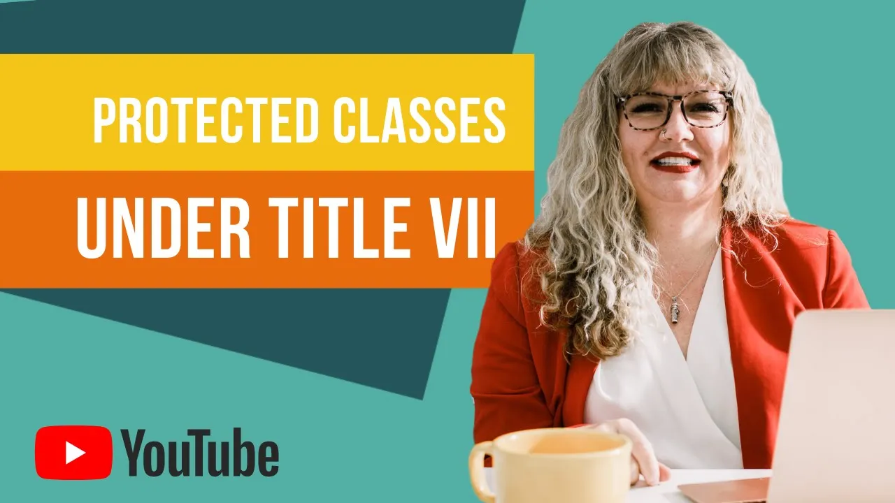 Protected Classes Under Title VII in HR: A Guide