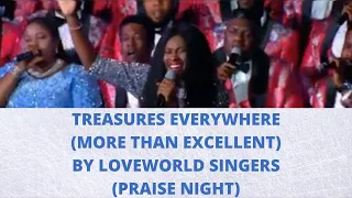 treasures everywhere loveworld singers lyrics more than excellent praise night with pastor chris 