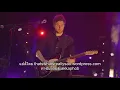 Kodaline - Big Bad World ซับไทย (Lyrics & ThaiSub)
