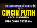 Download Lagu CINCIN PUTIH - CACA HANDIKA || KARAOKE DANGDUT ORIGINAL || NADA COWOK