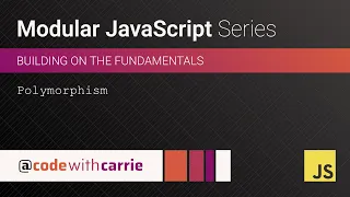 Polymorphism Modular JavaScript Series