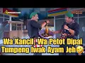 Download Lagu Iwak Ayam Tah Ayam🤣🤣 | Lawakan Sandiwara Prabu Danan Jaya #prabudananjaya #wakancil 