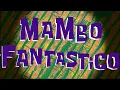 Lagu SpongeBob's Music: Mambo Fantastico