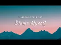 Download Lagu ILLENIUM - Blame Myself (Lyrics) feat. Tori Kelly