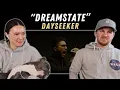 Download Lagu Dayseeker - Dreamstate REACTION