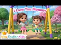 I Love You Mommy Song