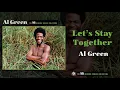 Al Green — Let's Stay Together (Official Audio)