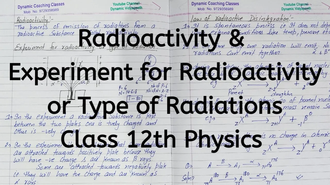 Radioactivity, Type of Radiations, Chapter 13, Nuclei, Class 12 Physics