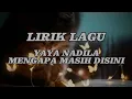 Download Lagu Yaya Nadila - Mengapa Masih Disini (Lirik)