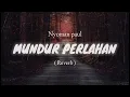 Download Lagu Nyoman Paul - Mundur Perlahan || Lirik + Reverb