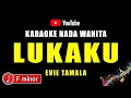 Download Lagu Lukaku [ Karaoke Nada Wanita ] Evie Tamala