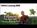 Download Lagu MixDut Lampung 2022 • GINDOM • Cipt.Mawan Salba • Yopi Adam • Cover, Buyung Andi • Arr : Tam sanjaya