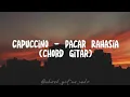 Download Lagu Pacar Rahasia - Cappucino Band (Chord Gitar)
