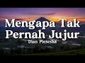 Download Lagu Mengapa Tak Pernah Jujur - Dian Piesesha (Lyrics/Lirik Video)