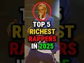Download Lagu TOP 5 RICHEST RAPPERS IN 2025