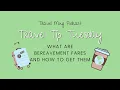 What Are Bereavement Fares How To Get Them
